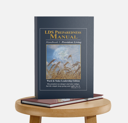 LDS Preparedness Manual - Leadership Edition